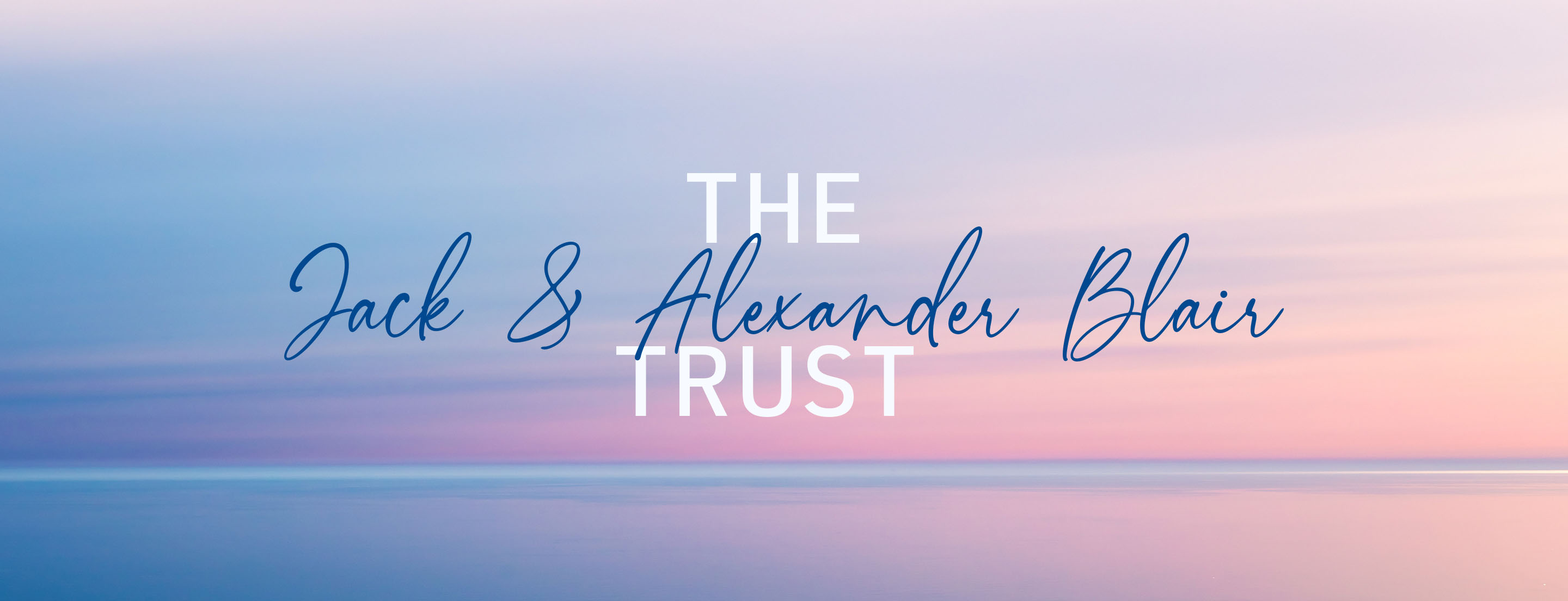 Jack & Alexander Blair Trust
